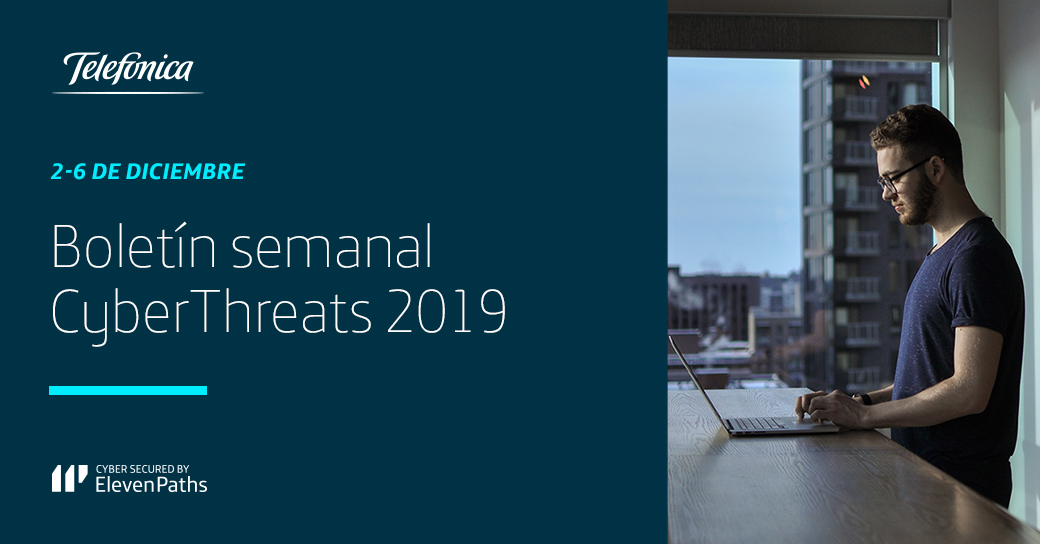 #NoticiasCiberseguridad: Boletín de ciberseguridad semanal 2-6 de diciembre