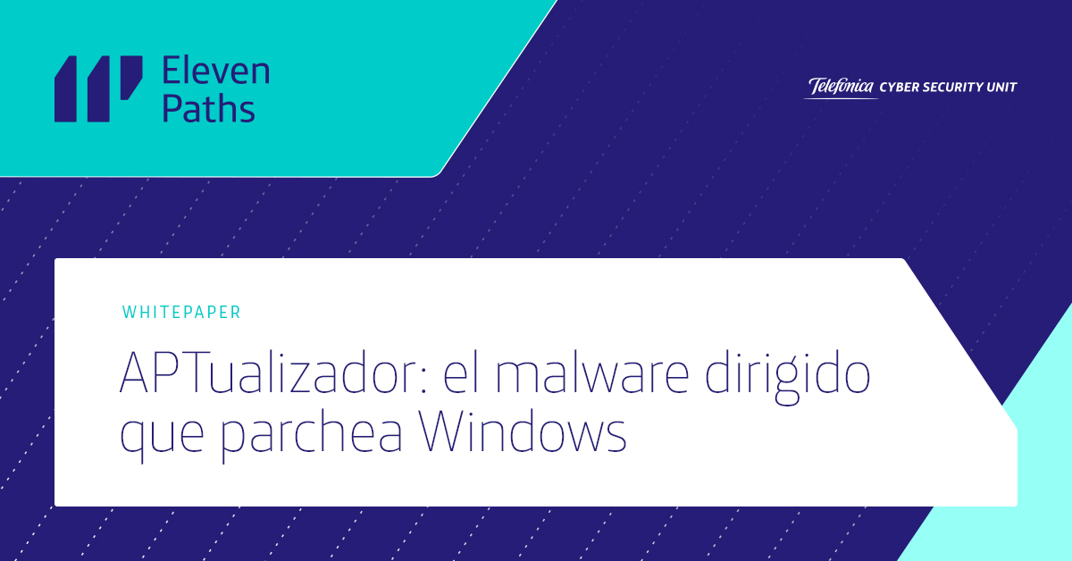 Descubriendo APTualizador: el APT que parchea Windows
