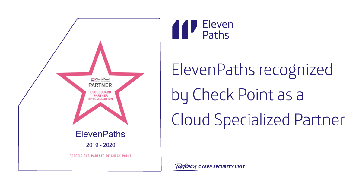 ElevenPaths recognized by Check Point Software Technologies as a CloudGuard Specialized Partner