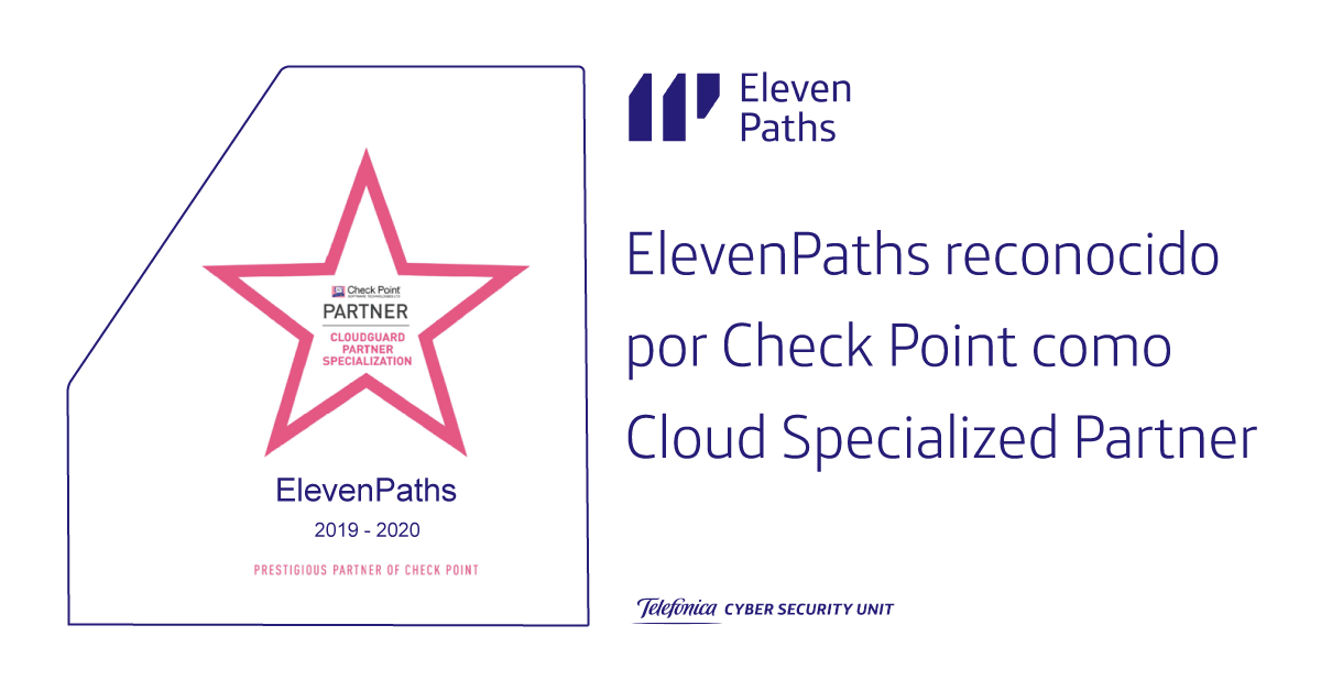 ElevenPaths reconocido por Check Point Software Technologies como CloudGuard Specialized Partner