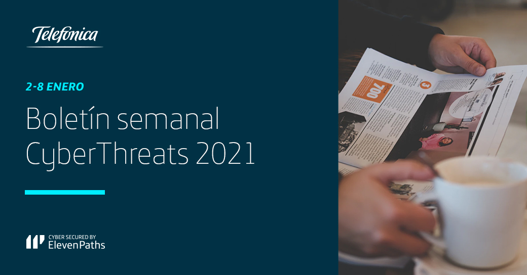 Noticias de Ciberseguridad: Boletín semanal 2-8 de enero