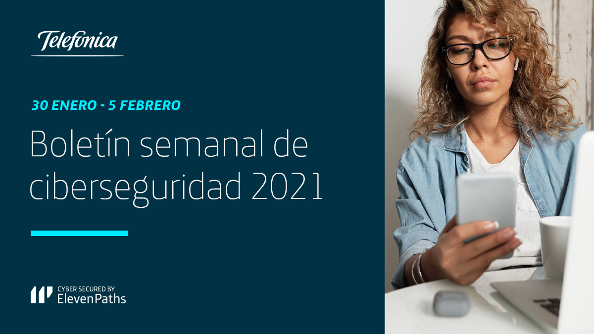 Boletín semanal de ciberseguridad 30 enero - 5 febrero