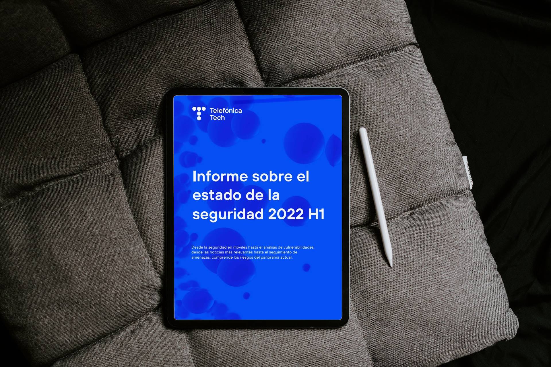 Ya puedes descargar el Informe sobre el estado de la seguridad 2022 H1, de Telefónica Tech