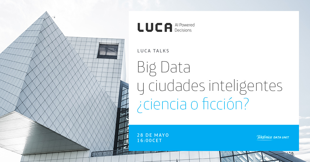 Big Data y ciudades inteligentes, ¿ciencia o ficción?