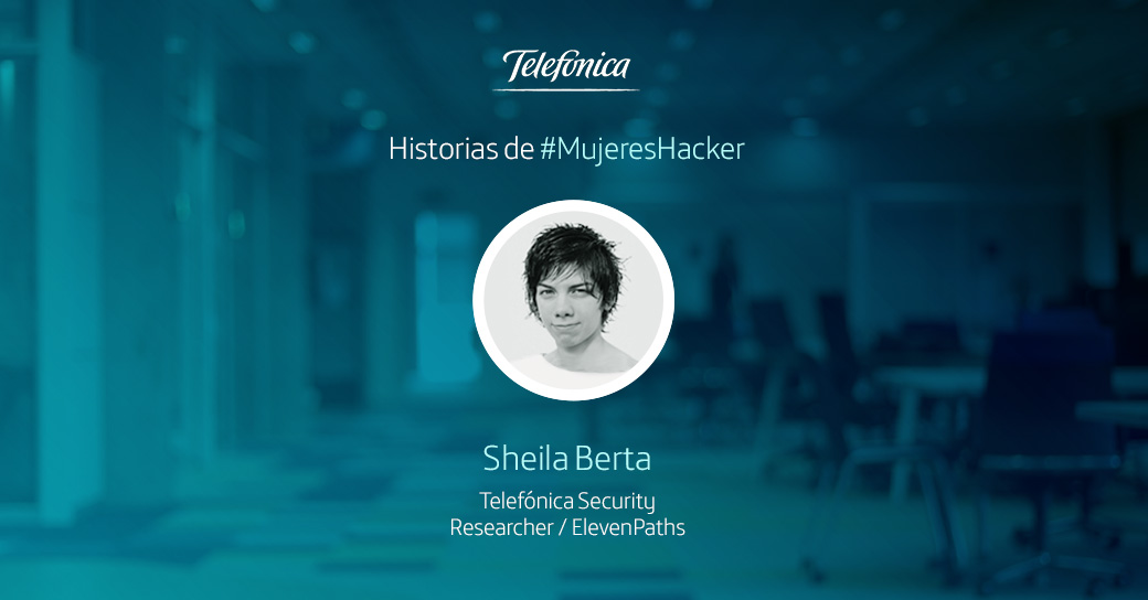 Historias de #MujeresHacker: Sheila Berta, la speaker más joven en DefCON & BlackHat