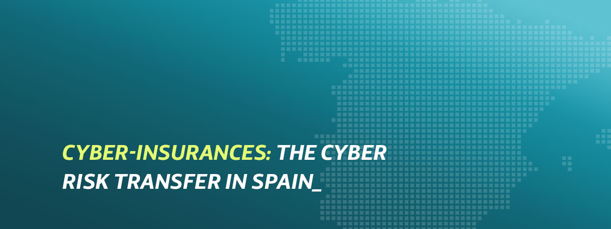 [New report] “Cyber-insurance: cyber risk transfer in Spain”