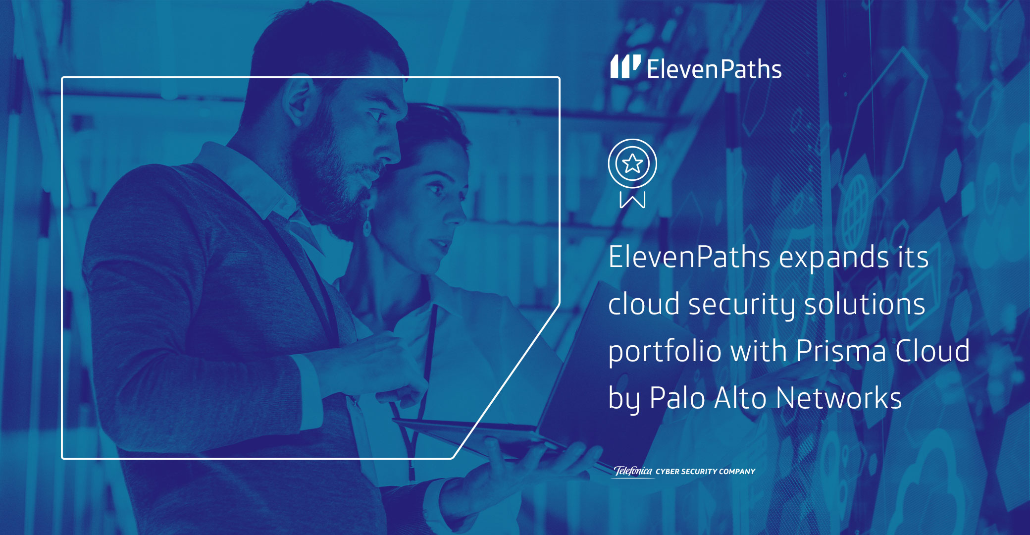 ElevenPaths Expands Its Cloud Security Solutions Portfolio With Prisma Cloud By Palo Alto Networks