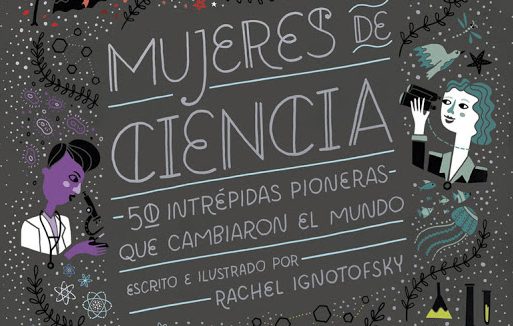 Heroínas desconocidas de la Ciencia y Tecnología