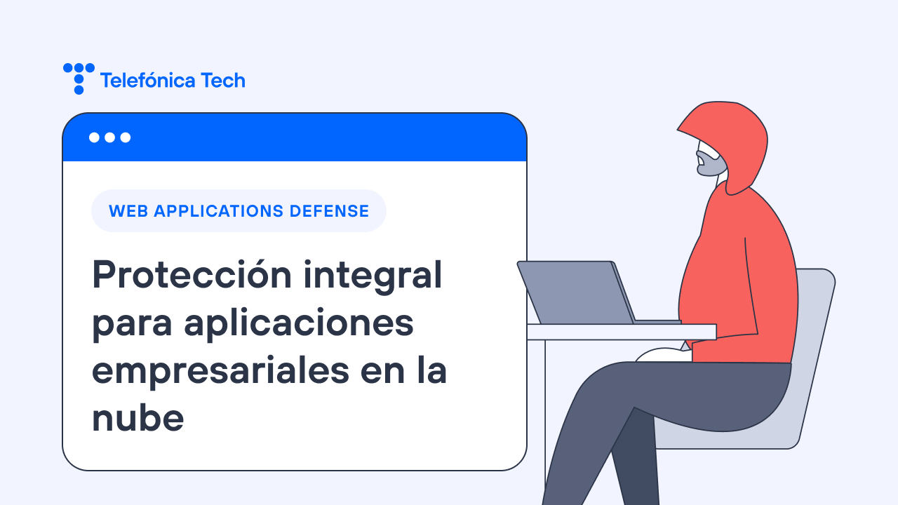 Web Application Defense: Protegemos tus aplicaciones en la nube